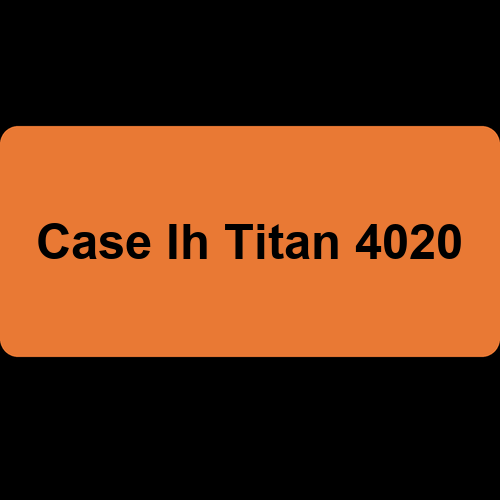 Case Ih Titan 4020